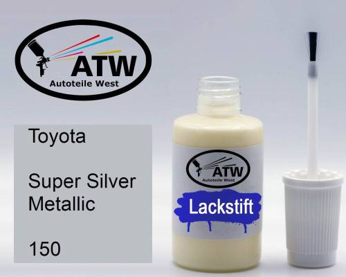 Toyota, Super Silver Metallic, 150: 20ml Lackstift, von ATW Autoteile West.